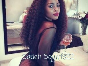 Sadeh_Squirts22