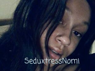 SeduxtressNomi