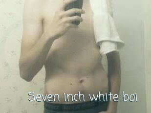 Seven_inch_white_boi