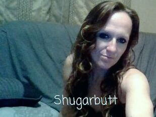 Shugarbutt