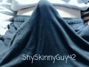 ShySkinnyGuy42