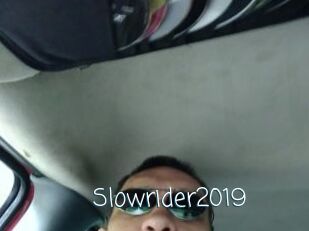 Slowrider2019