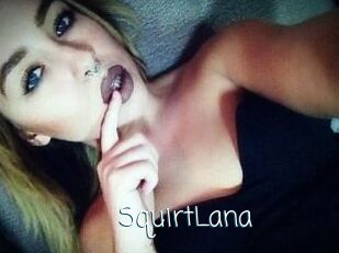 Squirt_Lana