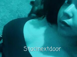 Stacinextdoor