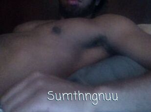 Sumthngnuu