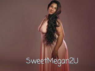 SweetMegan2U