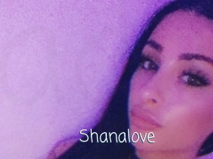 Shanalove