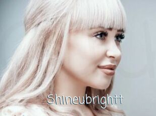 Shineubrightt