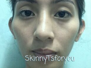 SkinnyTsforyou