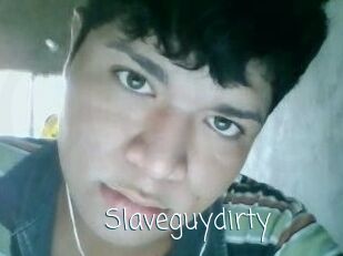 Slaveguydirty