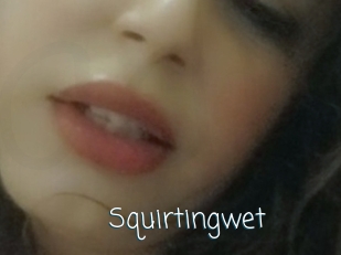 Squirtingwet