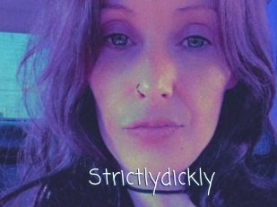 Strictlydickly