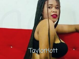 TaylorHott