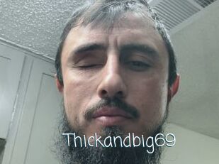 Thickandbig69