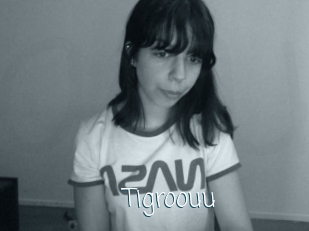 Tigroouu