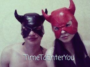 TimeToEnterYou