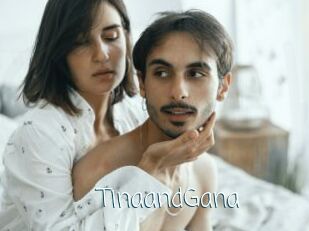 TinaandGana