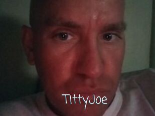 TittyJoe