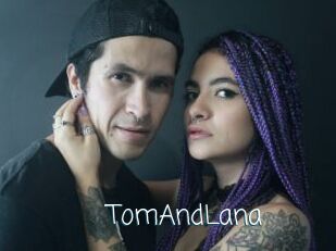 TomAndLana