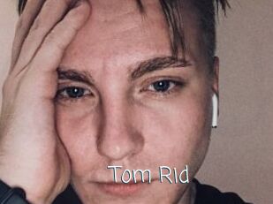 Tom_Rid