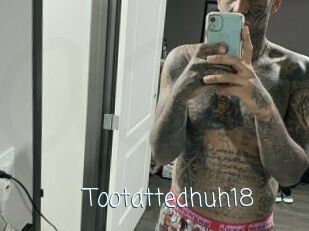 Tootattedhuh18