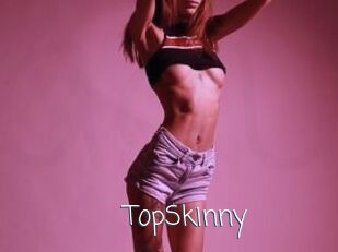 TopSkinny