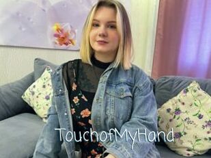 TouchofMyHand