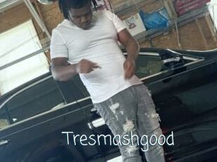 Tresmashgood