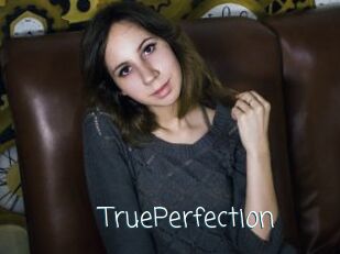 TruePerfection