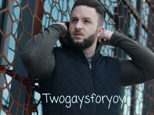 Twogaysforyoy