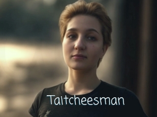 Taitcheesman