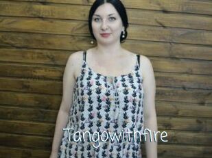 Tangowithfire