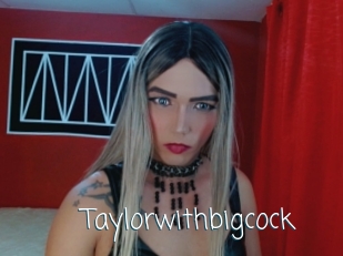 Taylorwithbigcock