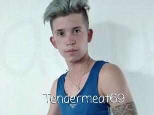 Tendermeat69
