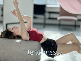 Tendernesss