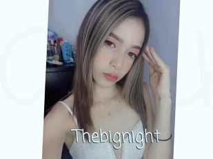 Thebignight