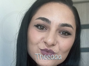 Theeaaa