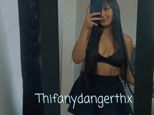 Thifanydangerthx