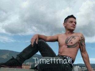 Timettmax