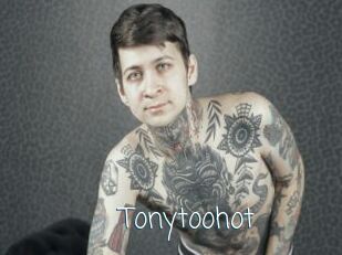 Tonytoohot