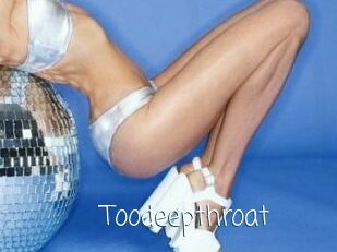 Toodeepthroat