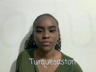 Turquesaston