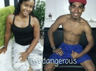 Twodangerous