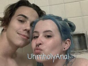 UhmholyAnal