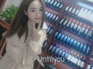 Untilyou