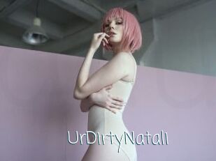 UrDirtyNatali
