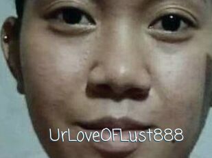 Ur_Love_OF_Lust888