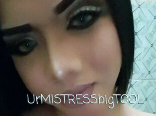 UrMISTRESSbigTOOL