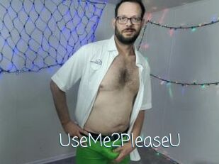 UseMe2PleaseU