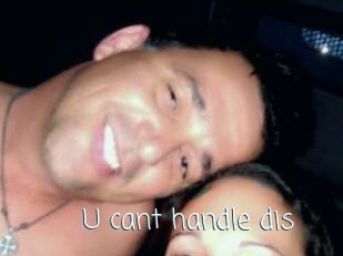 U_cant_handle_dis